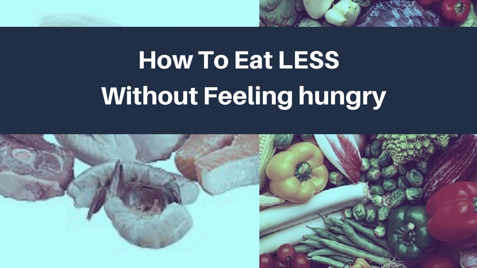 How To Eat LESS Without Feeling Hungry